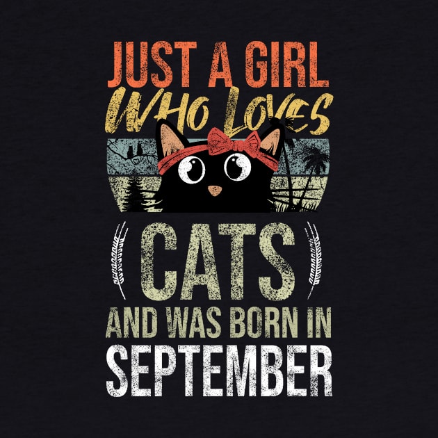 Just A Girl Who Loves Cats And Was Born In September Birthday by Rishirt